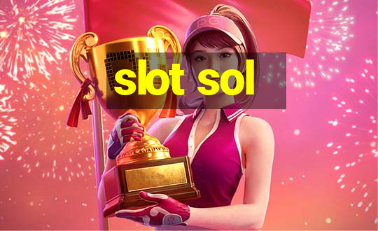 slot sol