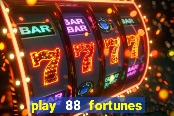 play 88 fortunes slot free game