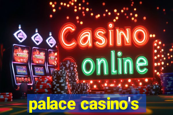 palace casino's