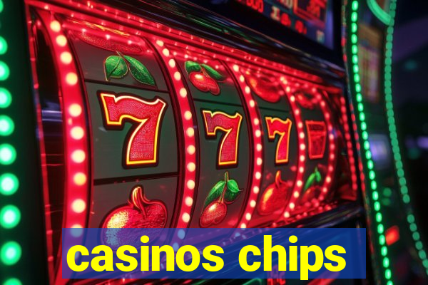 casinos chips