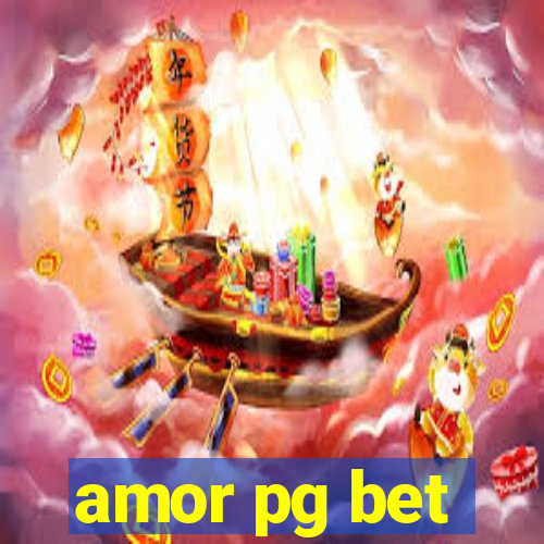 amor pg bet