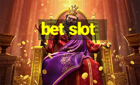 bet slot