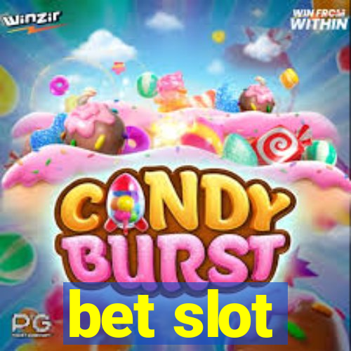 bet slot