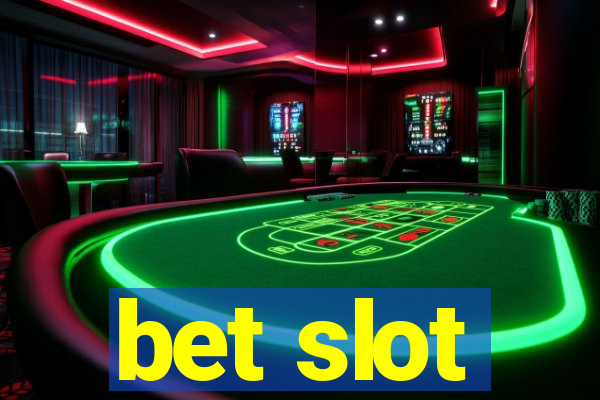 bet slot