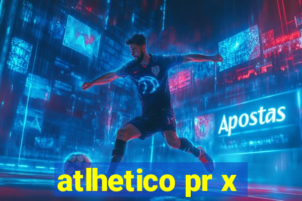 atlhetico pr x