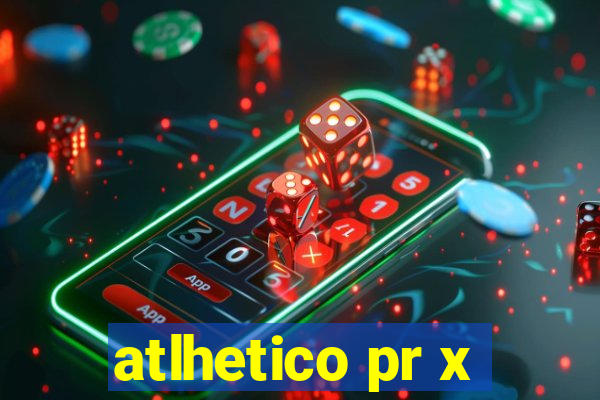 atlhetico pr x