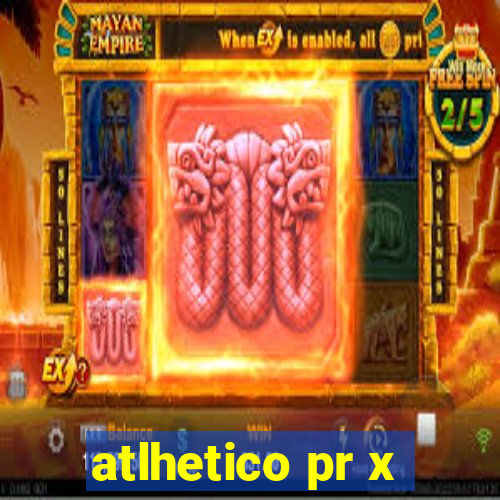 atlhetico pr x