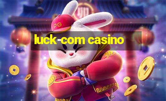 luck-com casino