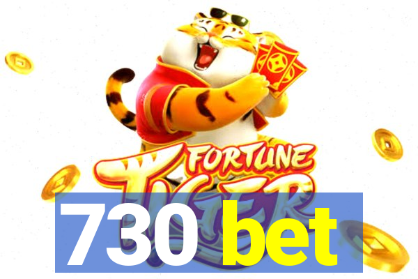 730 bet