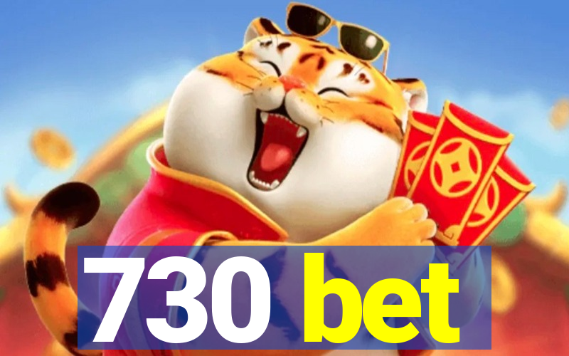 730 bet