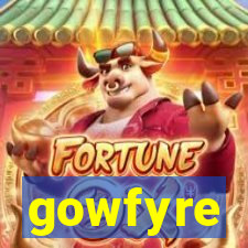 gowfyre