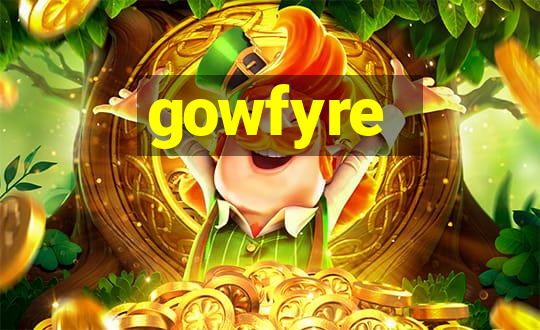 gowfyre