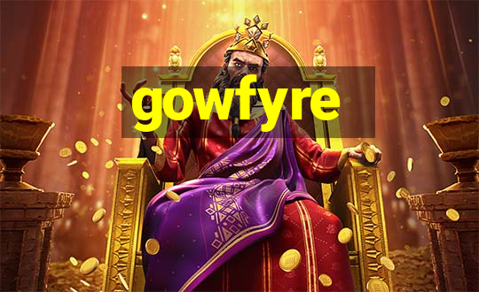 gowfyre