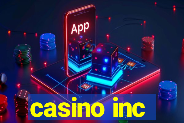 casino inc