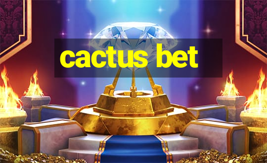 cactus bet