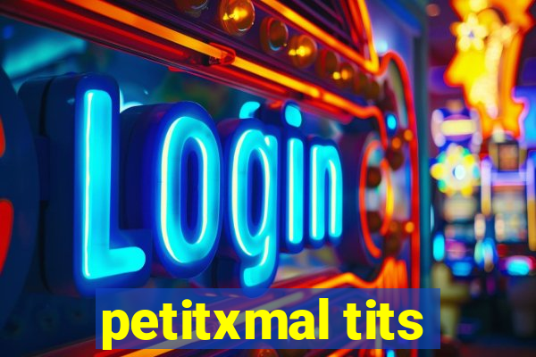 petitxmal tits