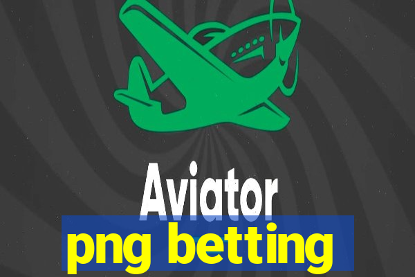 png betting