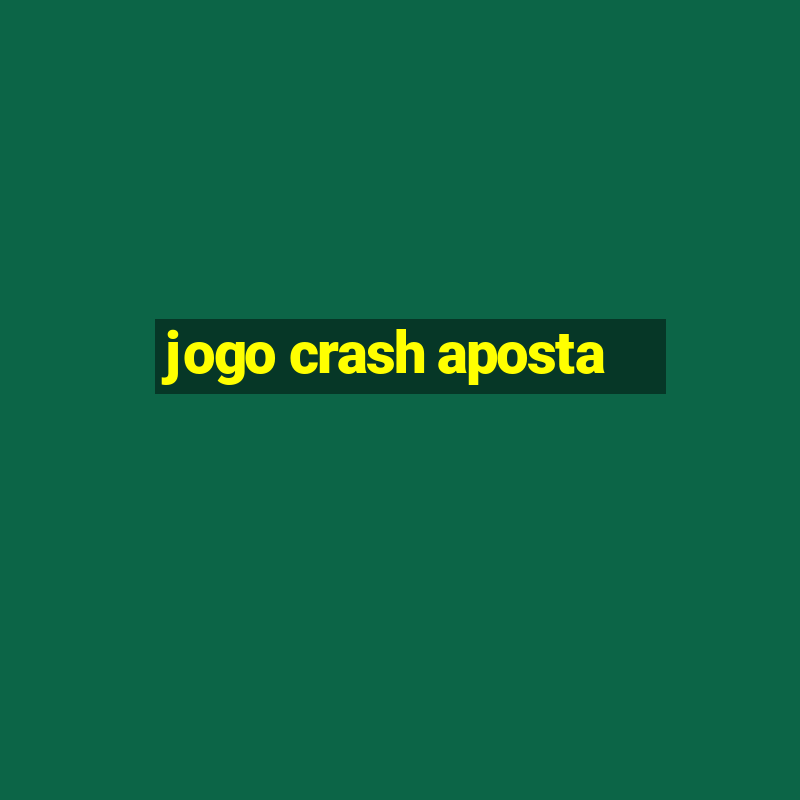 jogo crash aposta