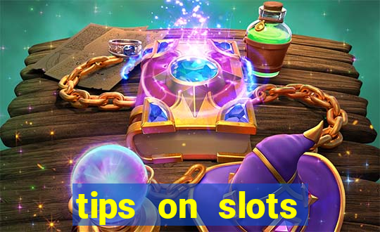 tips on slots machines in the casino