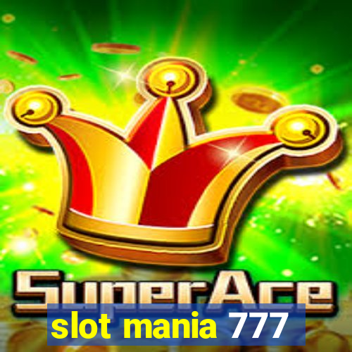 slot mania 777