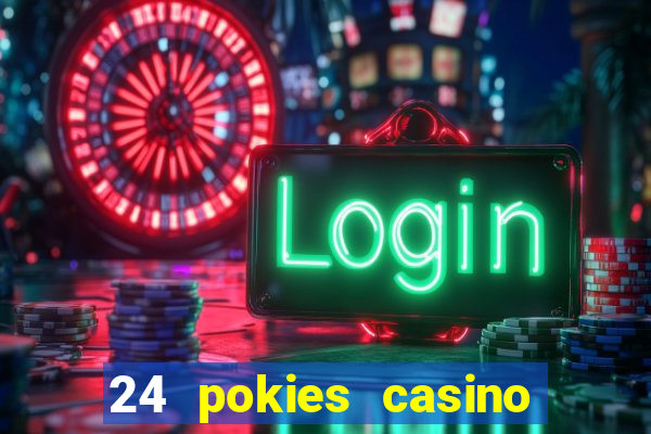 24 pokies casino no deposit bonus