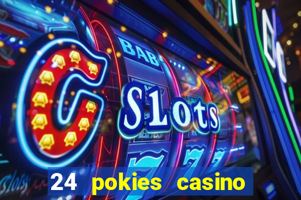 24 pokies casino no deposit bonus