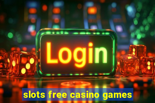 slots free casino games