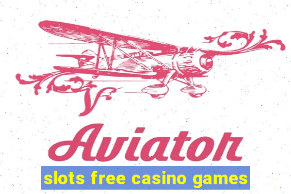 slots free casino games