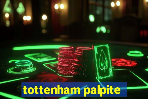 tottenham palpite