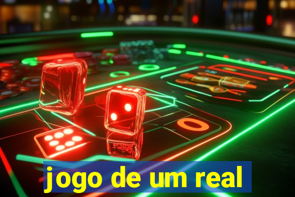 jogo de um real