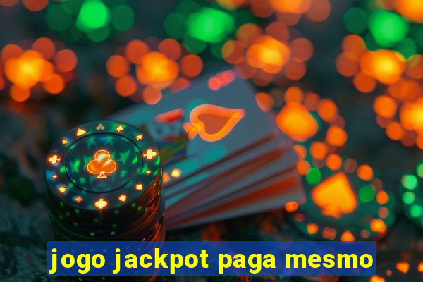 jogo jackpot paga mesmo