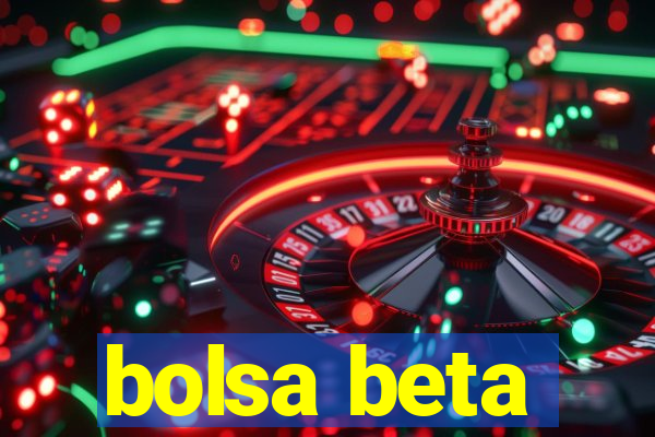 bolsa beta