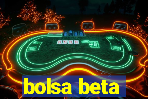 bolsa beta