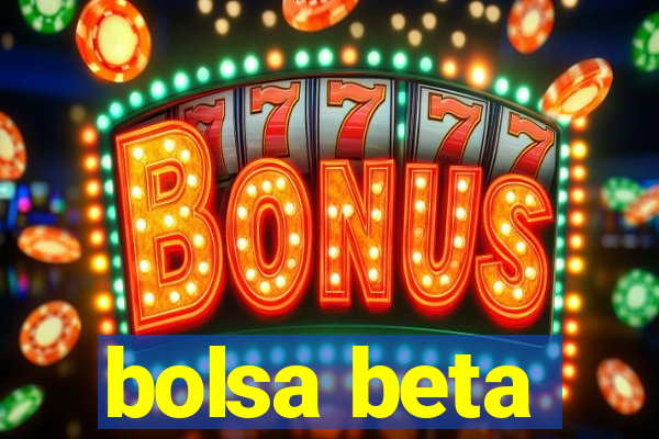 bolsa beta