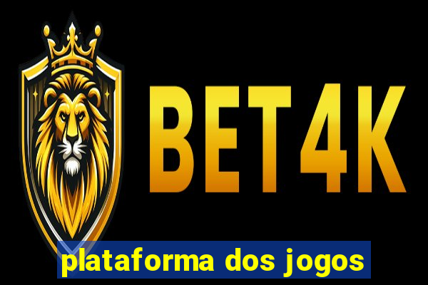 plataforma dos jogos