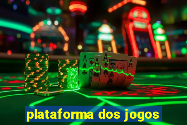 plataforma dos jogos