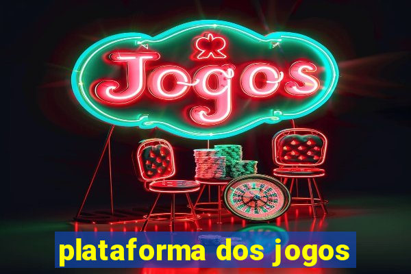 plataforma dos jogos