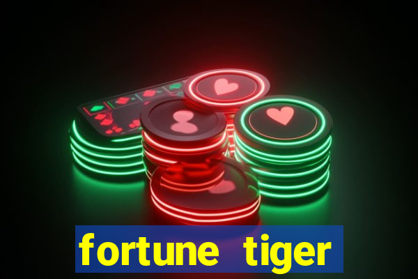 fortune tiger cartas 10x