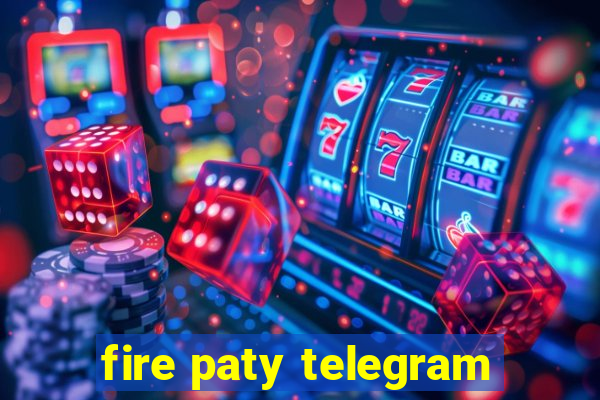 fire paty telegram