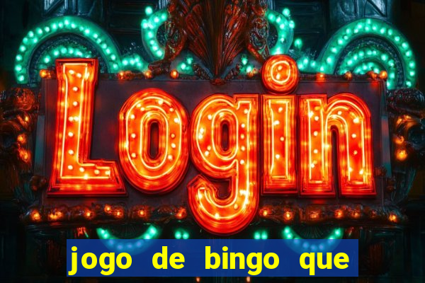 jogo de bingo que paga de verdade