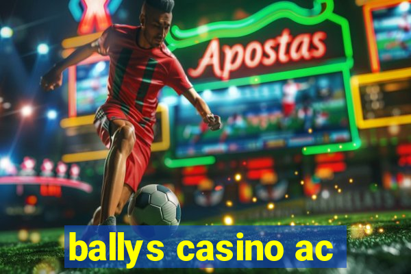 ballys casino ac