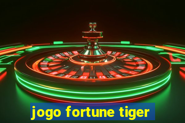 jogo fortune tiger