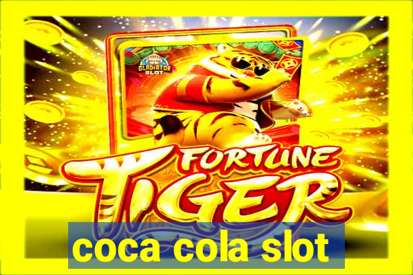 coca cola slot