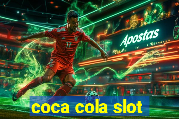 coca cola slot