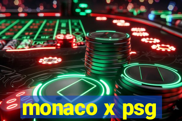 monaco x psg