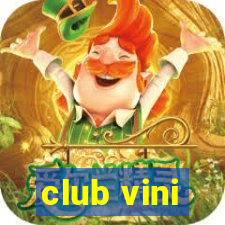 club vini