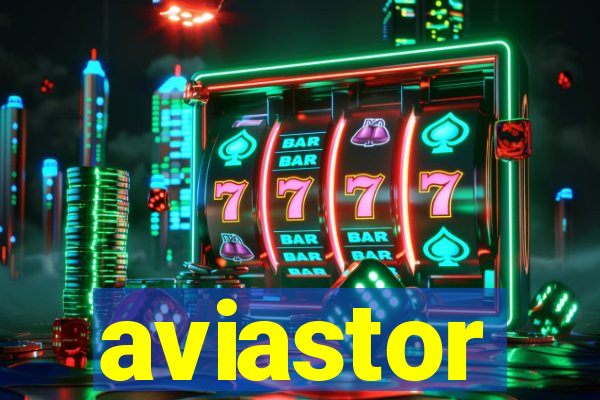 aviastor