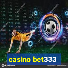 casino bet333