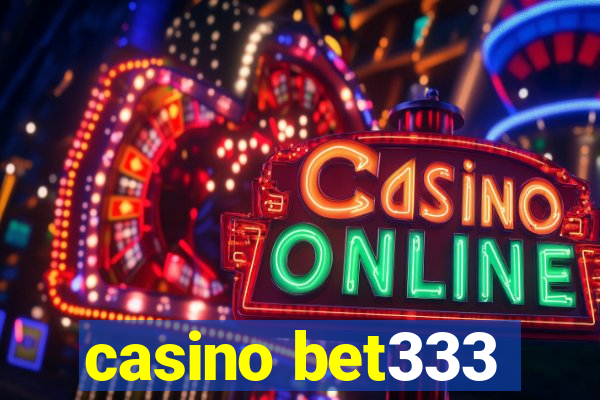 casino bet333