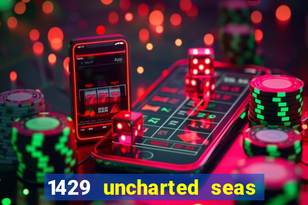 1429 uncharted seas online casinos